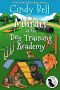 [Wagging Tail Cozy Mystery 04] • Murder at the Dog Training Academy